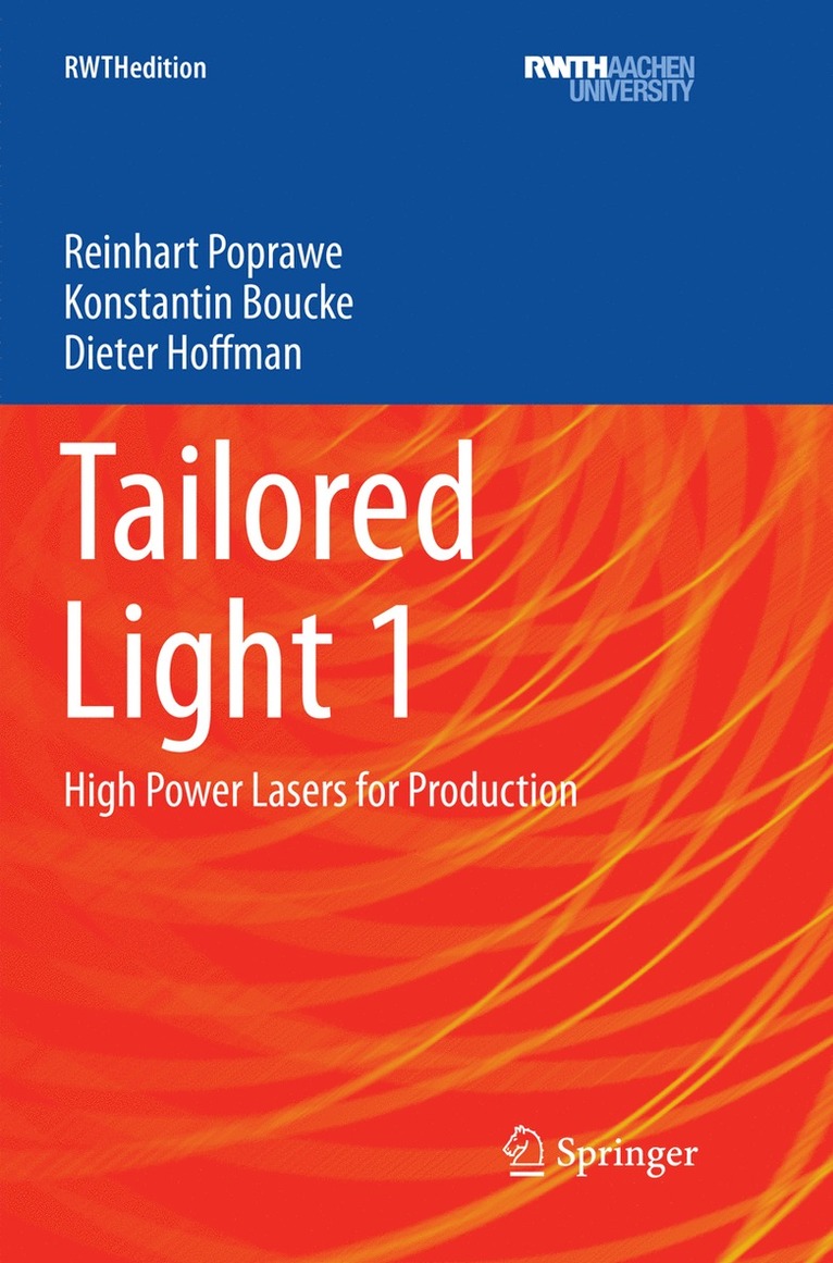 Reinhart Poprawe, Konstantin Boucke, Dieter Hoffman - Tailored Light 1, Häftad