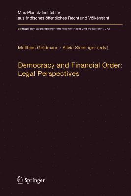 Democracy and Financial Order: Legal Perspectives 1