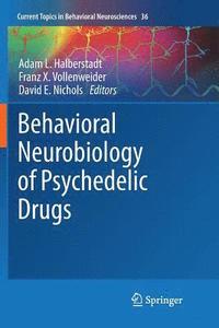 bokomslag Behavioral Neurobiology of Psychedelic Drugs