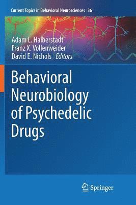 Behavioral Neurobiology of Psychedelic Drugs 1