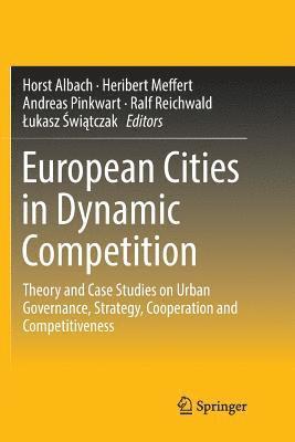 bokomslag European Cities in Dynamic Competition