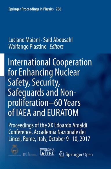Luciano Maiani, Said Abousahl, Wolfango Plastino - International Cooperation for Enhancing Nuclear Safety, Security, Safeguards and Non-proliferation–60 Years of IAEA and EURATOM, Häftad