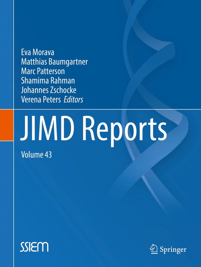 Eva Morava, Matthias Baumgartner, Marc Patterson, Shamima Rahman, Johannes Zschocke, Verena Peters - JIMD Reports, Volume 43, Häftad