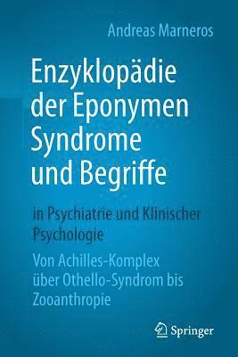 bokomslag Enzyklopdie der Eponymen Syndrome und Begriffe in Psychiatrie und Klinischer Psychologie