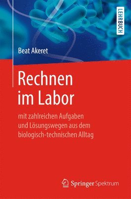 Beat Akeret - Rechnen im Labor, Häftad