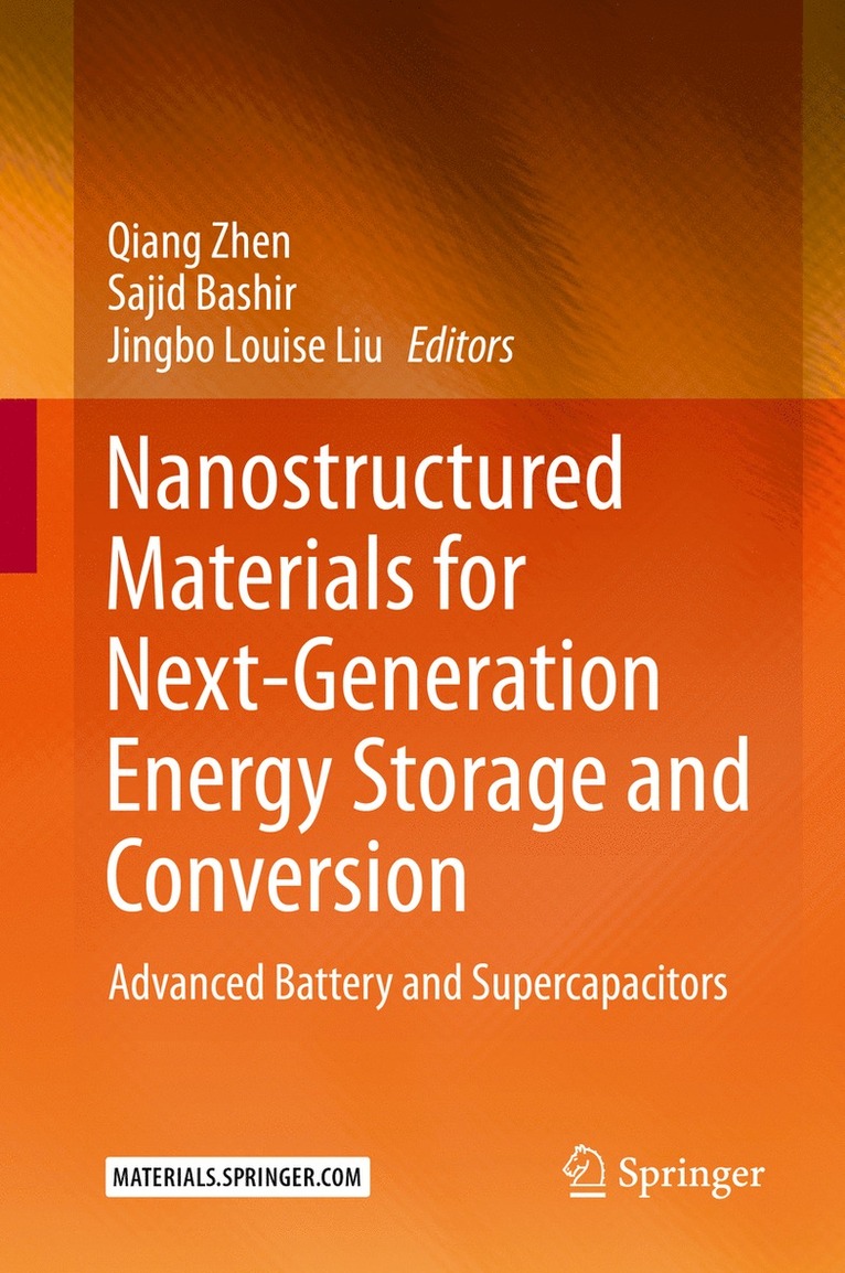 Qiang Zhen, Sajid Bashir, Jingbo Louise Liu - Nanostructured Materials for Next-Generation Energy Storage and Conversion, Inbunden