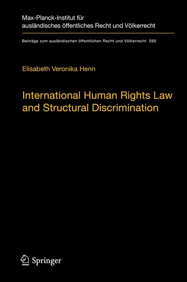 Elisabeth Veronika Henn - International Human Rights Law and Structural Discrimination, Inbunden