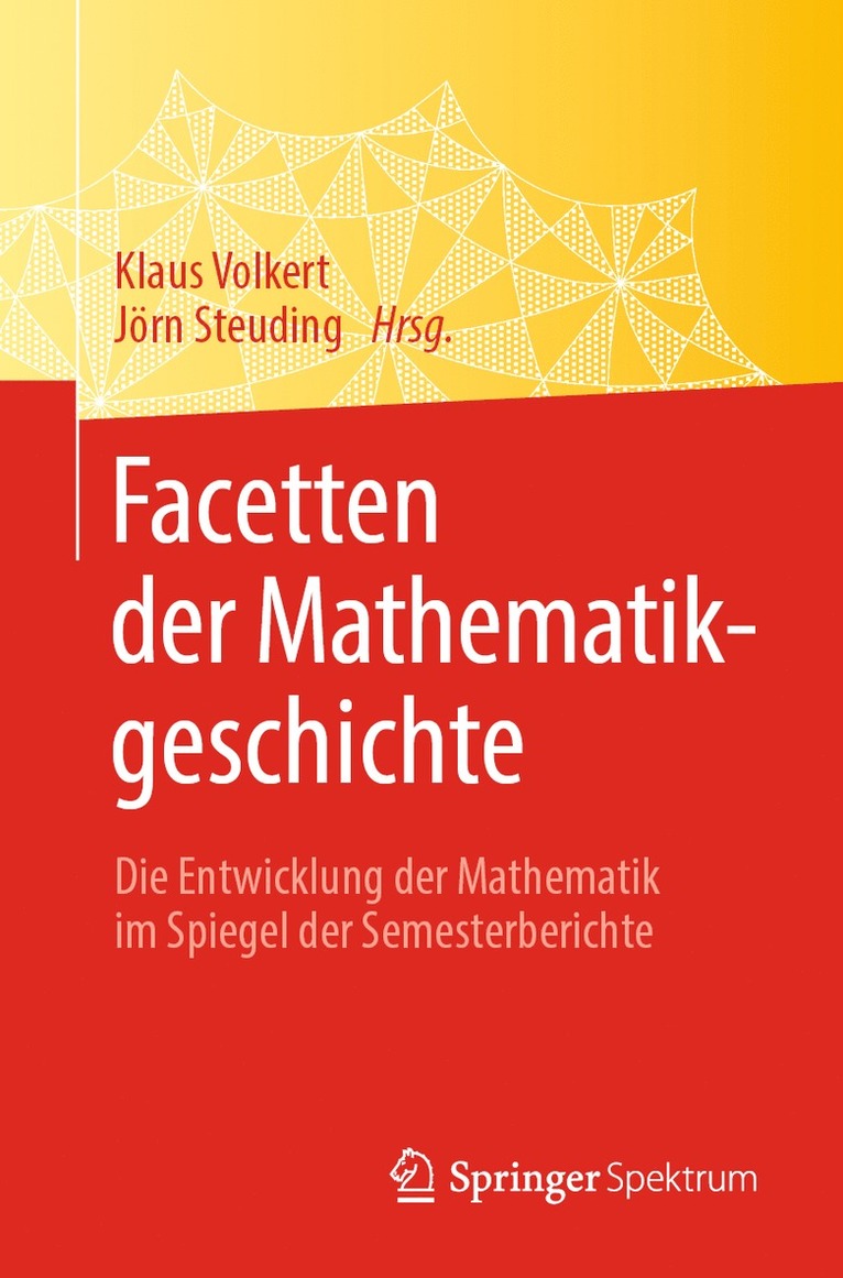 Klaus Volkert, Jörn Steuding - Facetten der Mathematikgeschichte, Häftad