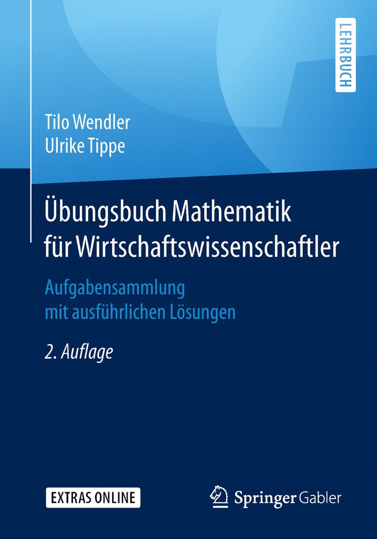 Tilo Wendler, Ulrike Tippe - Übungsbuch Mathematik für Wirtschaftswissenschaftler, Häftad