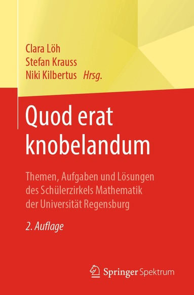 Clara Löh, Stefan Krauss, Niki Kilbertus - Quod erat knobelandum, Häftad