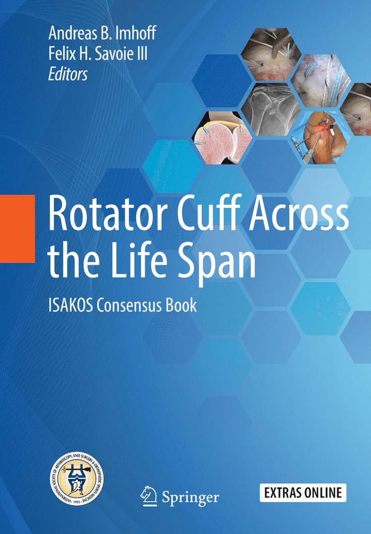 Andreas B. Imhoff, Felix H. Savoie III, Felix H. Savoie Iii - Rotator Cuff Across the Life Span, Inbunden