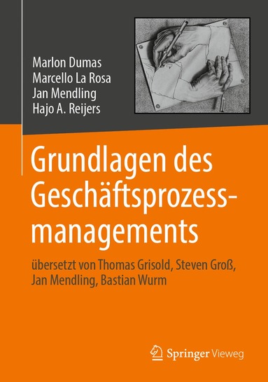 Marlon Dumas, Marcello La Rosa, Jan Mendling, Hajo A. Reijers - Grundlagen des Geschäftsprozessmanagements, Inbunden