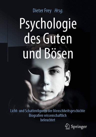 Dieter Frey - Psychologie des Guten und Bösen, Häftad
