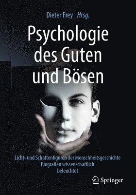 Psychologie des Guten und Bösen