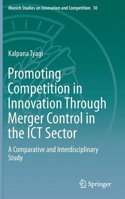 bokomslag Promoting Competition in Innovation Through Merger Control in the ICT Sector