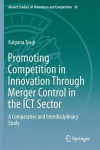 bokomslag Promoting Competition in Innovation Through Merger Control in the ICT Sector