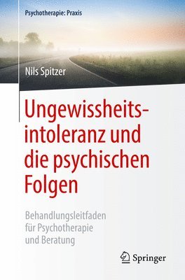 bokomslag Ungewissheitsintoleranz und die psychischen Folgen