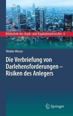 Die Verbriefung von Darlehensforderungen - Risiken des Anlegers 1