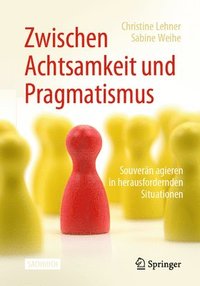 bokomslag Zwischen Achtsamkeit und Pragmatismus