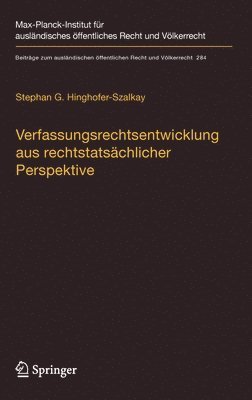 Verfassungsrechtsentwicklung aus rechtstatschlicher Perspektive 1