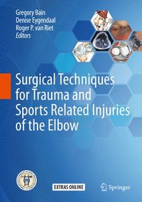 bokomslag Surgical Techniques for Trauma and Sports Related Injuries of the Elbow