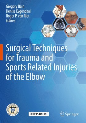 bokomslag Surgical Techniques for Trauma and Sports Related Injuries of the Elbow