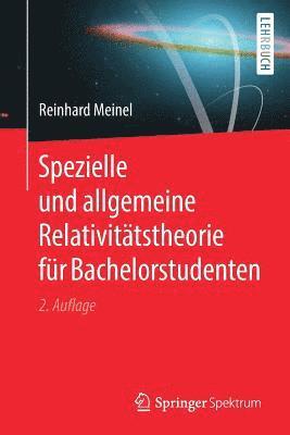 bokomslag Spezielle und allgemeine Relativittstheorie fr Bachelorstudenten