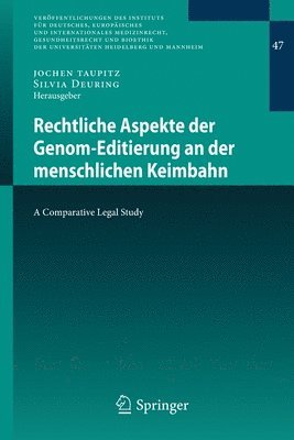Rechtliche Aspekte der Genom-Editierung an der menschlichen Keimbahn