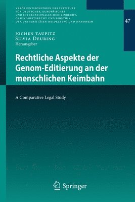 Rechtliche Aspekte der Genom-Editierung an der menschlichen Keimbahn 1