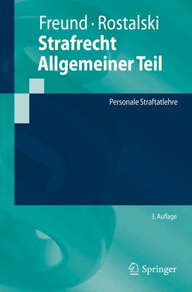 Georg Freund, Frauke Rostalski - Strafrecht Allgemeiner Teil, Häftad