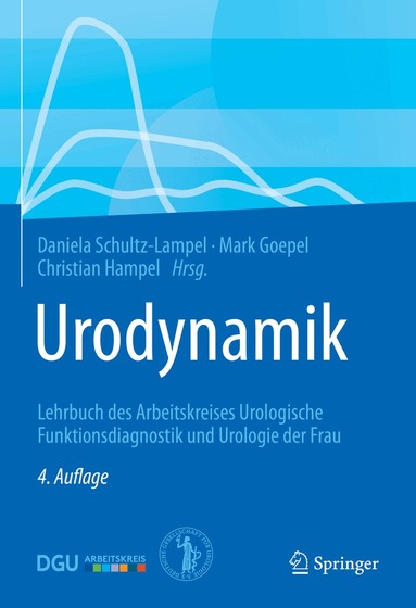 Daniela Schultz-Lampel, Mark Goepel, Christian Hampel - Urodynamik, Inbunden