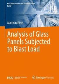 bokomslag Analysis of Glass Panels Subjected to Blast Load