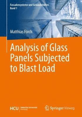 Analysis of Glass Panels Subjected to Blast Load 1