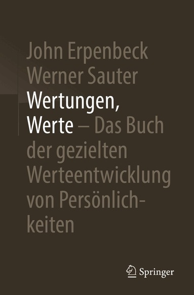 John Erpenbeck, Werner Sauter - Wertungen, Werte – Das Buch der gezielten Werteentwicklung von Persönlichkeiten, Häftad