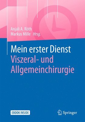 Mein erster Dienst - Viszeral- und Allgemeinchirurgie 1