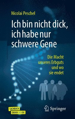 bokomslag Ich bin nicht dick, ich habe nur schwere Gene