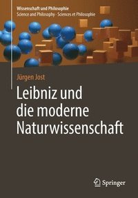 bokomslag Leibniz und die moderne Naturwissenschaft