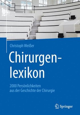Christoph Weißer - Chirurgenlexikon, Inbunden