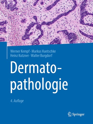 Werner Kempf, Markus Hantschke, Heinz Kutzner, Walter Burgdorf - Dermatopathologie, Inbunden