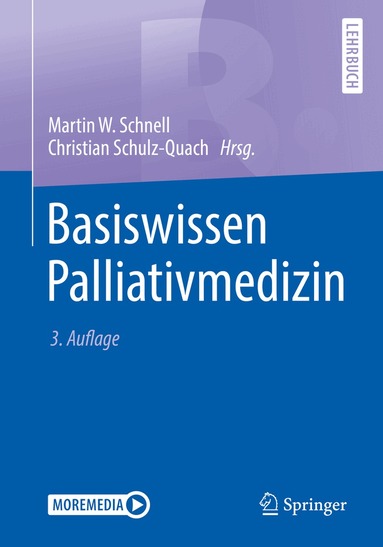 Martin W. Schnell, Christian Schulz-Quach - Basiswissen Palliativmedizin, Häftad