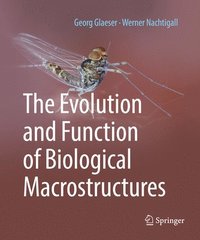 bokomslag The Evolution and Function of Biological Macrostructures