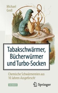 bokomslag Tabakschwrmer, Bcherwrmer und Turbo-Socken