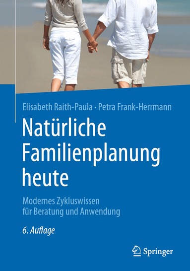 Elisabeth Raith-Paula, Petra Frank-Herrmann - Natürliche Familienplanung heute, Häftad