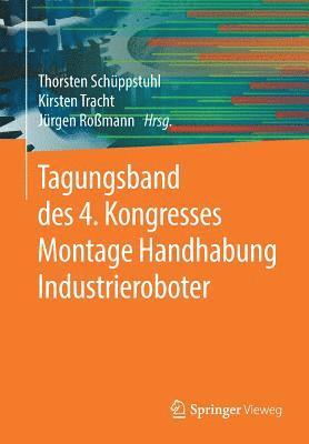 bokomslag Tagungsband des 4. Kongresses Montage Handhabung Industrieroboter