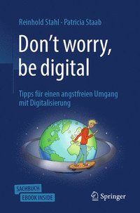 bokomslag Don't worry, be digital