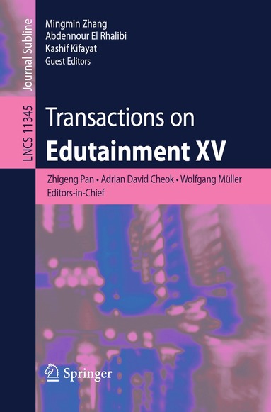 Zhigeng Pan, Adrian David Cheok, Wolfgang Müller, Mingmin Zhang, Abdennour El Rhalibi, Kashif Kifayat - Transactions on Edutainment XV, Häftad