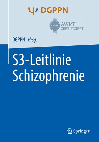 Wolfgang Gaebel, Alkomiet Hasan, Peter Falkai - S3-Leitlinie Schizophrenie, Häftad