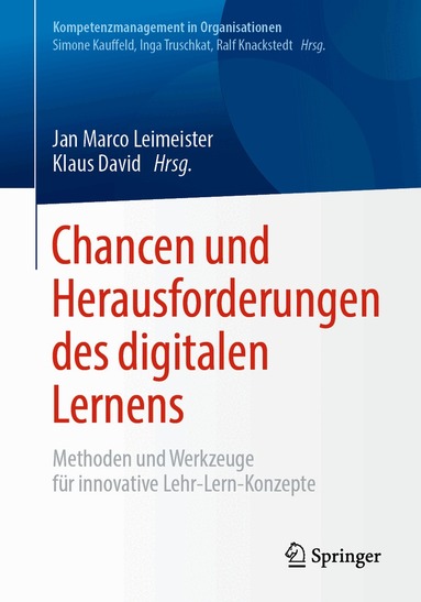 Jan Marco Leimeister, Klaus David - Chancen und Herausforderungen des digitalen Lernens, Häftad