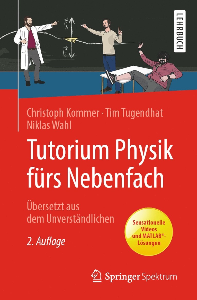 Christoph Kommer, Tim Tugendhat, Niklas Wahl - Tutorium Physik fürs Nebenfach, Häftad