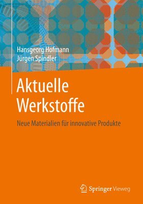 Aktuelle Werkstoffe 1